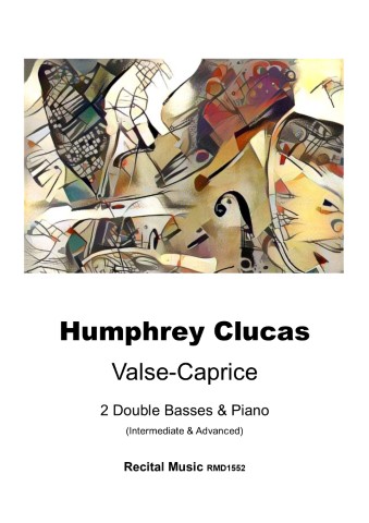 Sheet music cover for 'Valse-Caprice' by Humphrey Clucas, arranged for 2 Double Basses & Piano (Intermediate & Advanced), published by Recital Music RMD1552. The top half of the cover features an abstract painting with various geometric shapes and colors.