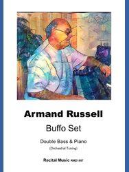 Colourful abstract image displays the cover of a musical publication titled "Buffo Set" by Armand Russell, arranged for Double Bass & Piano (Orchestral Tuning) and published by Recital Music, with the catalogue number RMD1557