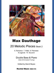 Colorful abstract image of some double basses on a pieces of sheet music, The tex reads "Max Dauthage 20 Melodic Pieces Book 2. 6. Romance 7. Waltz 8. Polonaise 9. Legende 10. Souvenir Recital Music RM1578