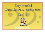Hey Presto! Music Theory for Double Bass Book 1
