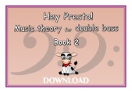 Hey Presto! Music Theory for Double Bass Book 2