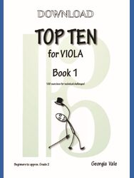 Cover image for a viola exercise book titled "Top Ten for Viola Book 1" by Georgia Vale. It includes a stick figure illustration and states it contains "10 sets of 10 exercises for technical challenges" and is for "Approx. Beginner - Grade 2".