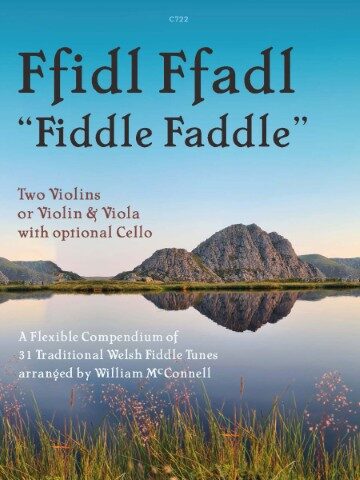 Ffidl Ffadl (Fiddle Faddle) 31 Traditional Welsh Fiddle Tunes