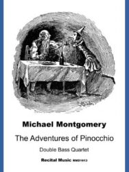 Michael Montgomery The Adventures of Pinocchio Double Bass Quartet Recital Music RMD1613. An illustration depicting an older man with a beard and a younger, puppet-like figure with a pointed hat and long nose, possibly Pinocchio, interacting across a table. The illustration is signed "C.Chiostri".