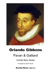 Gibbons Pavan & Galliard arr. 6 Double Basses