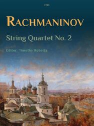 The image shows the cover of a music score for Rachmaninov's String Quartet No. 2, edited by Timothy Roberts and piblished by Clifton edition. The catalogue number is shonw as C745. The cover features a painting of a cityscape with prominent church domes.