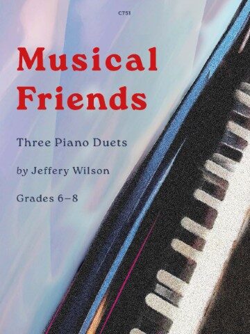 Image of a piece of sheet music with the text: C751 Musical Friends Three Piano Duets by Jeffery Wilson Grades 6–8. The background of the image features a stylized depiction of a piano keyboard, with white and black keys visible on the right side, set against a subtle, gradient-like backdrop of blue, pink, and white hues.