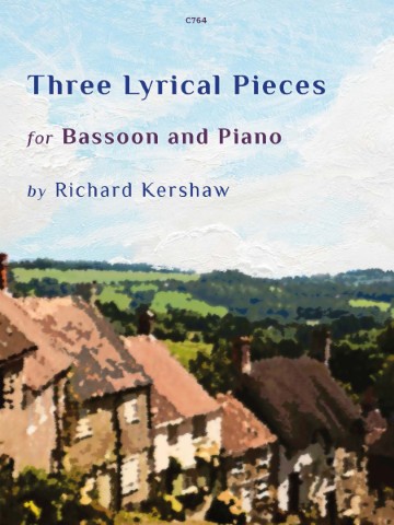Image of a piece of sheet music: C764 Three Lyrical Pieces for Bassoon and Piano by Richard Kershaw. The image also features a pastoral landscape with houses and rolling hills under a blue sky.