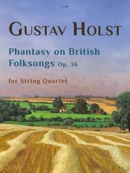 Album cover featuring a painting of a golden field and green hills under a blue sky, with the title 'GUSTAV HOLST Phantasy on British Folksongs Op. 36 for String Quartet' prominently displayed