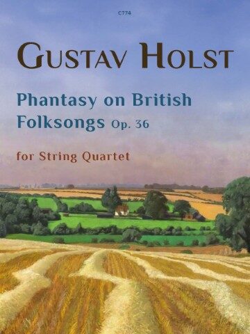 Album cover featuring a painting of a golden field and green hills under a blue sky, with the title 'GUSTAV HOLST Phantasy on British Folksongs Op. 36 for String Quartet' prominently displayed