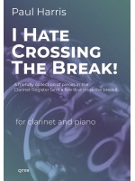 I Hate Crossing the Break! 10 Pieces for Clarinet and Piano