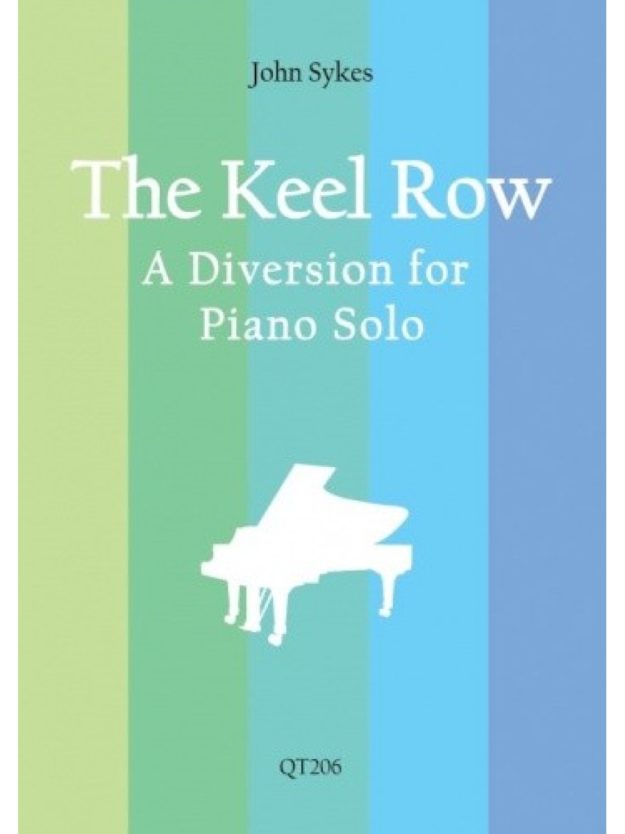 The Keel Row - A Diversion for Piano