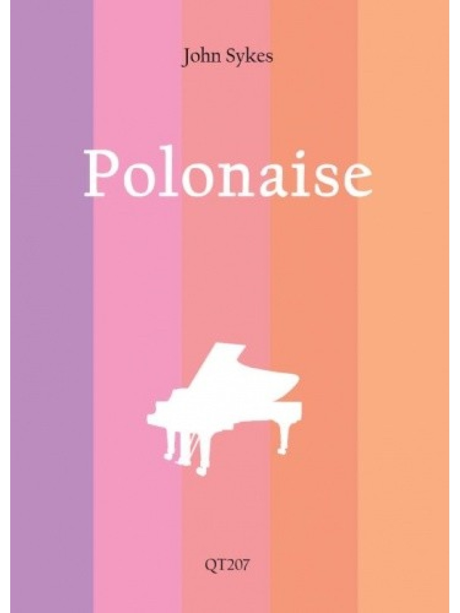 Cover of the sheet music for 'Polonaise' by John Sykes, featuring a white silhouette of a grand piano on a background of vertical stripes in shades of purple, pink, and orange. The text 'John Sykes' is at the top, 'Polonaise' is prominently displayed in the center, and 'QT207' is at the bottom.
