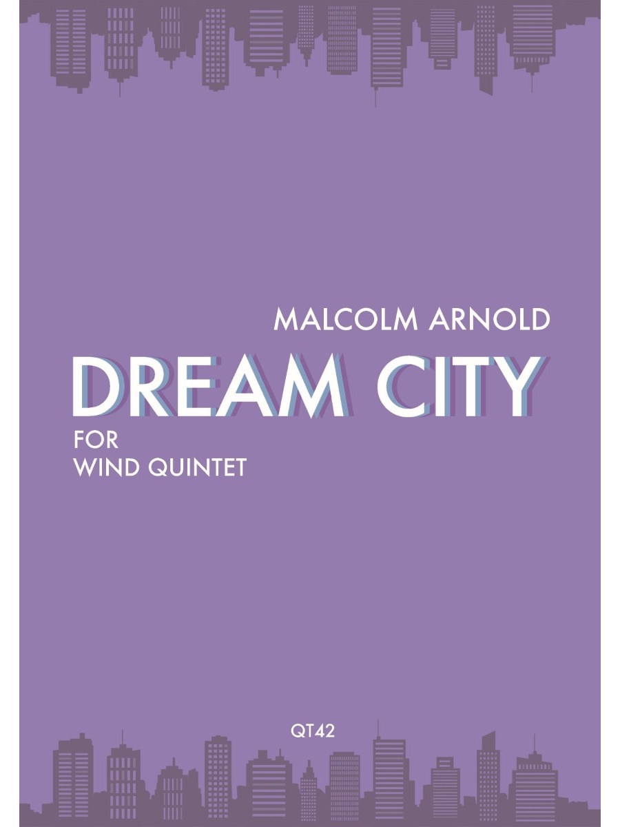 Cover of a musical score titled 'Dream City' by Malcolm Arnold, for Wind Quintet, published by QT42. The background is a solid purple color with silhouettes of city skylines at the top and bottom of the image.