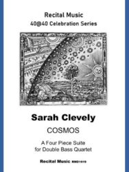The image is a cover for a musical piece called "COSMOS" by Sarah Clevely, part of the "40@40 Celebration Series" for Recital Music. It's a four-piece suite for double bass quartet, identified by the catalog number RMD1619. The image also includes a depiction of the Flammarion engraving, which shows a man peering through a hole in the sky to see the celestial realm. This engraving is often associated with the concept of a flat Earth, though the music piece itself is titled "COSMOS," which generally refers to the universe and its vastness.