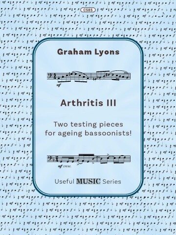 Cover of the sheet music titled "Arthritis III" by Graham Lyons, from the "Useful MUSIC Series," featuring two testing pieces for ageing bassoonists. The cover includes musical notation excerpts.