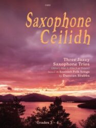This is a cover page for a saxophone music book titled "Saxophone Céilidh," which features three jazzy saxophone trios based on Scottish folk songs by Duncan Stubbs. The image displays a sunset over a body of water with mountains in the background. The text on the cover also indicates that the music is for grades 3-4 and includes parts for Alto 1, Alto 2, Alto 3, or Tenor saxophones.