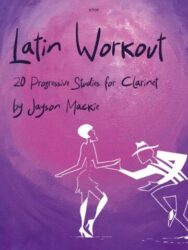 The image shows the cover of "Latin Workout: 20 Progressive Studies for Saxophone" by Jayson Mackie. The cover features a purple background with the title and author's name in stylized text. Below the text, there are white silhouette figures of a couple dancing Latin dance, possibly salsa or tango. The cover also includes the code "C701" at the top center.