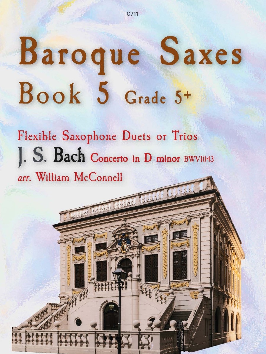 The image for Baroque Saxes Book 5 is of the Alte Börse in Leipzig, Germany. The publisher number C711 is shown on the front cover.