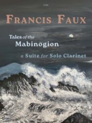 Original front cover painting by Marie Elliott.shows a nightime seascape. The composer is shown as Francis Faux and the title is the Tales of the Mabinogion. and the number C784 is at the thop.