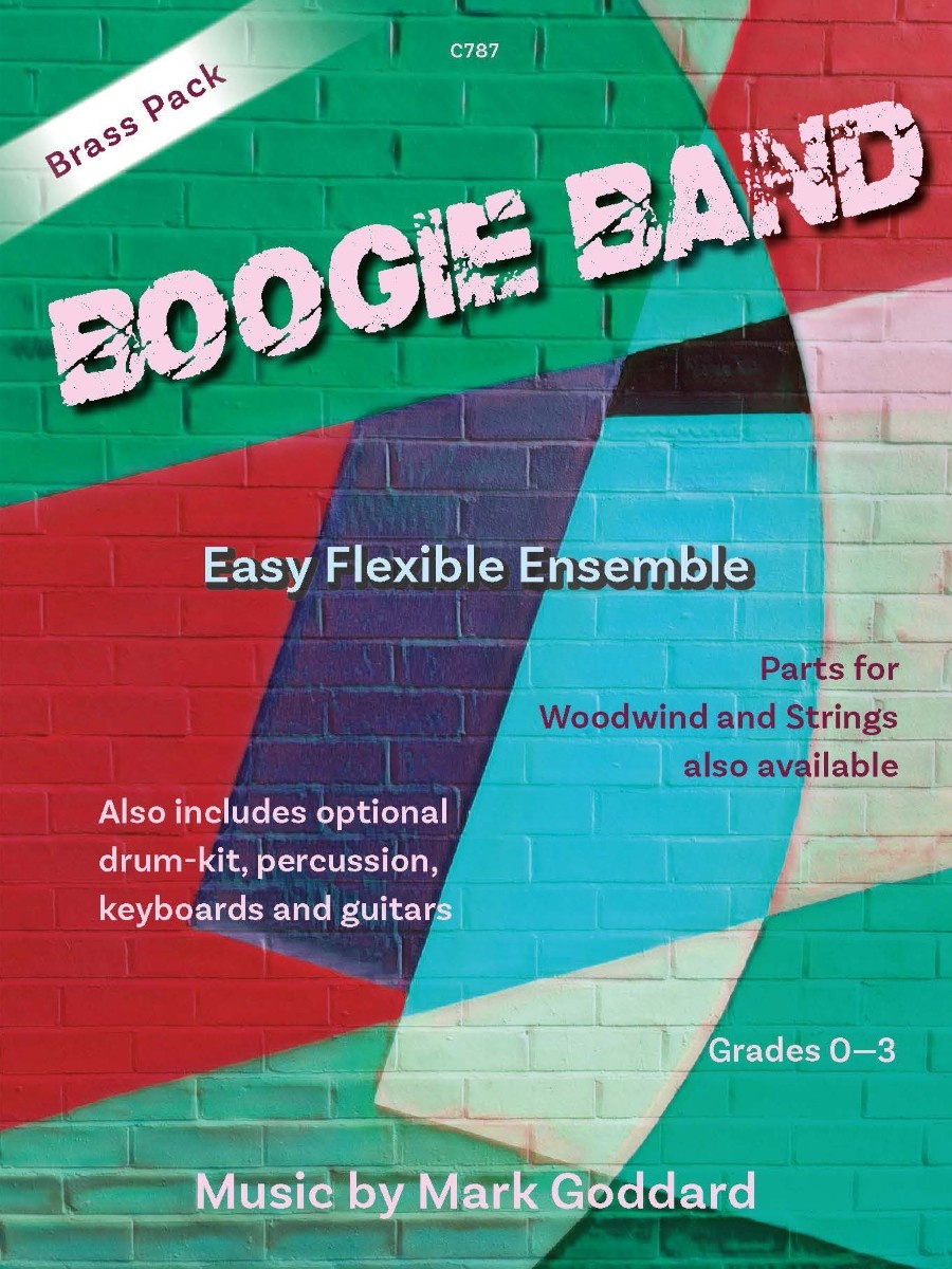 The image shows a music book cover for "Boogie Band" designed for easy, flexible ensembles, with parts for woodwind and strings, as well as optional drum-kit, percussion, keyboards, and guitars available. It's suitable for grades 0-3 and is written by Mark Goddard. The cover features a colourful, brick-like background with the title in a bold, stylized font.