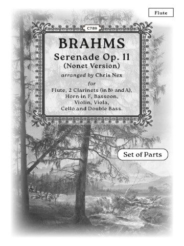 This image is a sheet music cover for Brahms' Serenade Op. 11, arranged for a nonet by Chris Nex. The piece is scored for flute, two clarinets, horn, bassoon, violin, viola, cello, and double bass. The cover also includes the text "Set of Parts" and the publisher's reference number C789. The background image is a black and white landscape with trees. Brahms' Serenade No. 1 in D major, Op. 11, was composed in 1858. The original version was scored for chamber orchestra with a wind section of flute, two clarinets, horn, and bassoon. This arrangement is for a nonet, adding strings to the ensemble. The piece is also available as a set of parts.