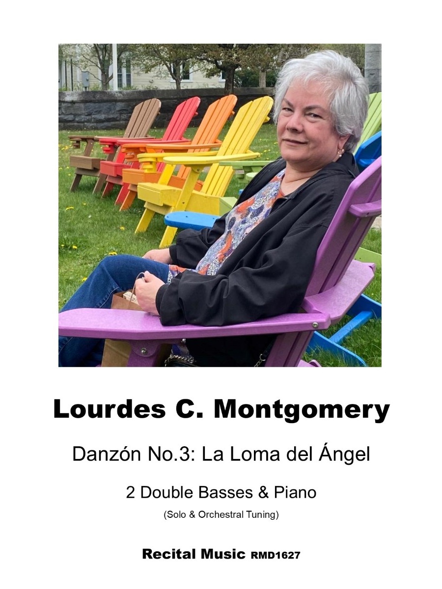 The image shows the cover for a sheet music composition by Lourdes C. Montgomery, featuring a photograph of her seated in a colourful Adirondack chair. The piece is called "Danzón No.3: La Loma del Ángel," for two double basses and piano, and includes the recital music number RMD1627