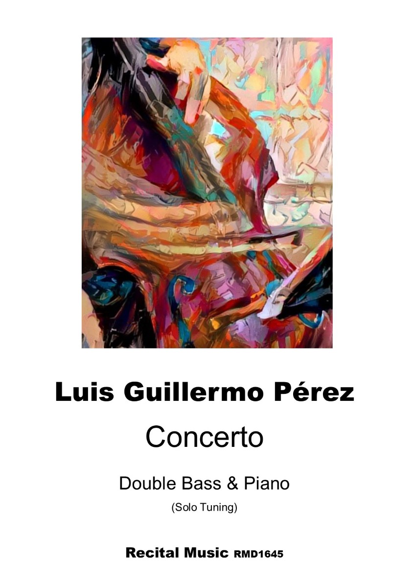 An abstract, colorful painting titled "The Ragtime Bass Player" by Adolf Lotter, depicted on the cover of a music score. Below the painting, the text reads "Luis Guillermo Pérez Concerto Double Bass & Piano (Solo Tuning) Recital Music RMD1645."
