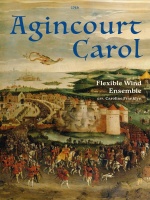 Cover image for a piece of sheet music published by CLfton Edition. The text includes C769 Agincourt Carol Flexible Wind Ensemble arr. Caroline Franklyn. The image also shows the background of this image depicts a detailed historical painting of a medieval battle scene and a town.