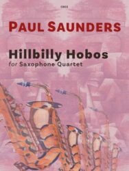 Cover art for "Hillbilly Hobos for Saxophone Quartet" by Paul Saunders, featuring an abstract, textured illustration of multiple saxophones in warm, earthy tones against a pink and purple background. The title "Hillbilly Hobos" is prominently displayed in a bold, dark font, with "PAUL SAUNDERS" above it and "for Saxophone Quartet" below.