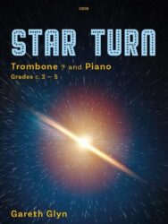 Cover image for "Star Turn" by Gareth Glyn, for Trombone and Piano, Grades c. 3-5. The title "STAR TURN" is in large, bold, blue text with a dotted texture, centered at the top. Below the title, the instrumentation "Trombone and Piano" is listed, followed by "Grades c. 3-5". The bottom of the cover features the composer's name, "Gareth Glyn", in a smaller, stylized font. The background of the image depicts a cosmic scene with a bright, central light source emitting rays and surrounded by stars and nebulae. The catalogue number "C808" is in the top centre.