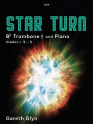 Cover of the sheet music 'Star Turn' by Gareth Glyn for B♭ Trombone and Piano, Grades c. 3-5. The cover features a vibrant, exploding star or nebula against a dark background, with the title text 'STAR TURN' in a bold, green, perforated font at the top".