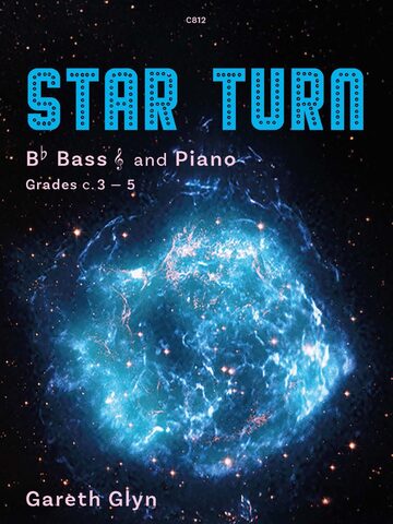 Book cover for 'STAR TURN' by Gareth Glyn, featuring a vibrant, glowing blue and white image of the supernova remnant Cassiopeia A, set against a dark, starry background. The text on the cover indicates it is for 'B♭ Bass and Piano' and 'Grades c. 3 – 5'