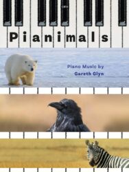 Cover of the 'Pianimals' sheet music book by Gareth Glyn, featuring a piano keyboard at the top with the title 'Pianimals' and 'Piano Music by Gareth Glyn'. Below the keyboard are three horizontal panels: the top panel shows a polar bear on a snowy landscape, the middle panel shows a black raven, and the bottom panel shows a zebra in a grassy field.