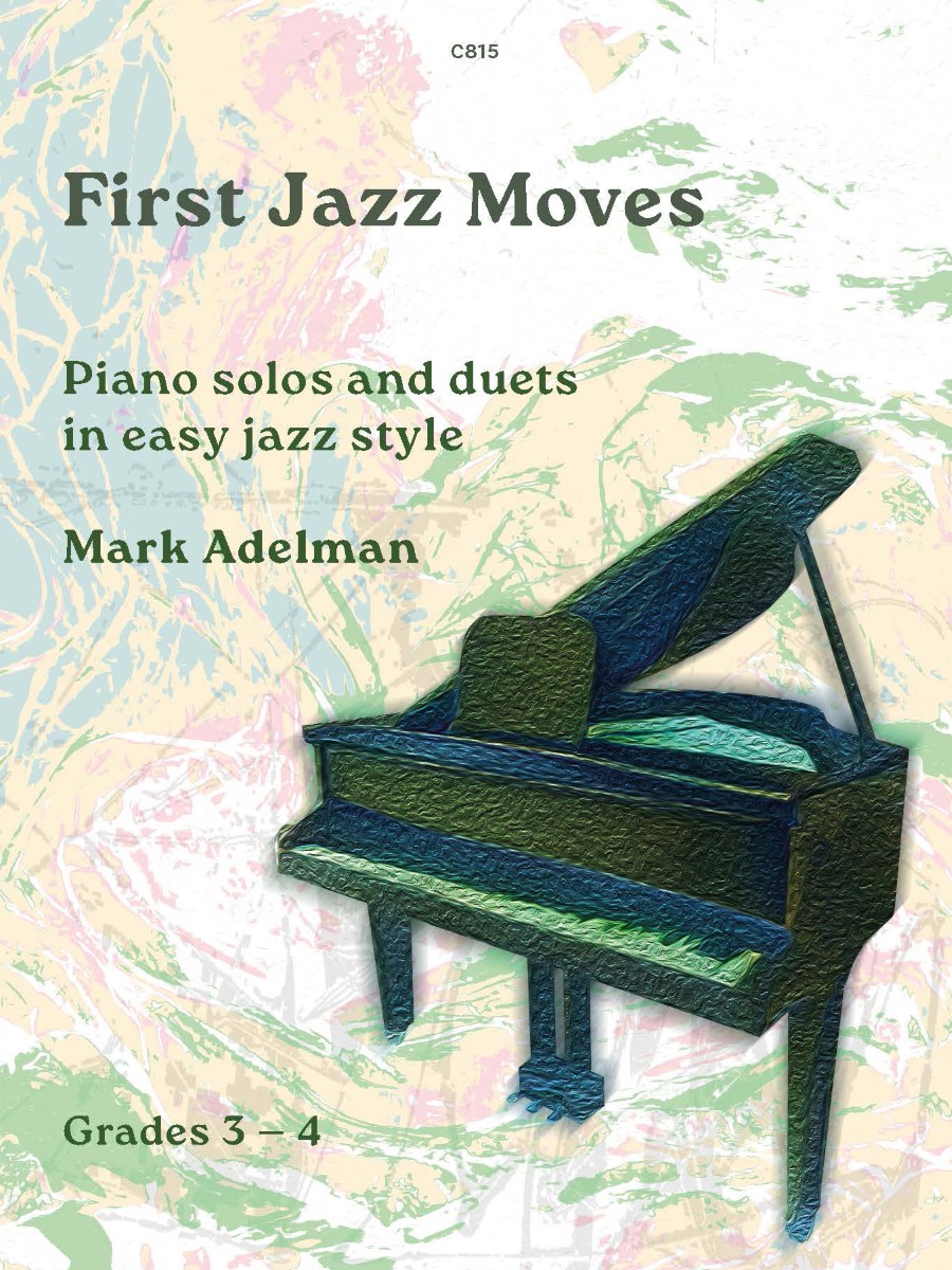 Image of a piece of sheet music: C815 First Jazz Moves Piano solos and duets in easy jazz style Mark Adelman Grades 3-4. The background is an abstract, textured background with swirls of light green, blue, and hints of pink and yellow, giving a painted or marbled effect.