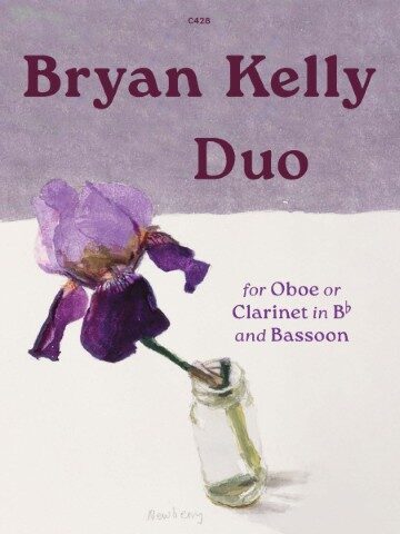 A watercolor illustration of a purple iris in a clear glass bottle against a purple and white background. Text on the image reads "C428 Bryan Kelly Duo for Oboe or Clarinet in Bb and Bassoon Newbery."
