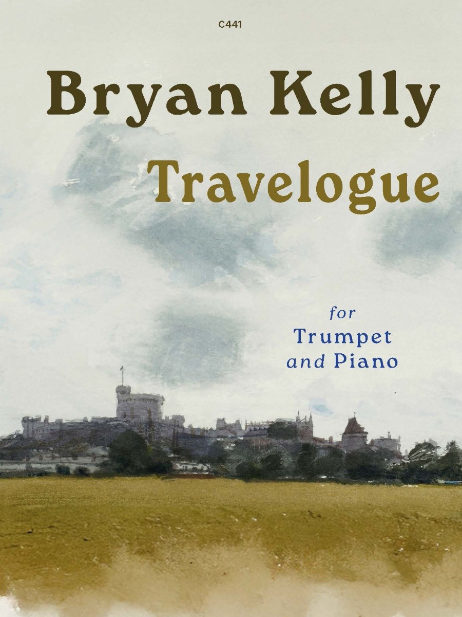 Sheet music titled 'Bryan Kelly Travelogue for Trumpet and Piano,' featuring a watercolor illustration of a castle-like building on a hill overlooking a grassy field under a cloudy sky.
