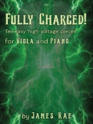 Book cover for 'FULLY CHARGED! Ten easy 'high-voltage' pieces for VIOLA and PIANO by JAMES RAE', featuring a green background with lightning bolts and a subtle viola outline.