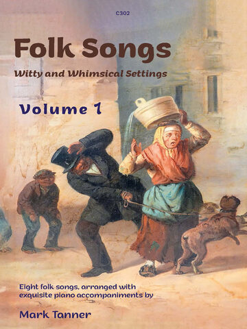 Mark Tanner: Folk Songs Volume 1 3 C302