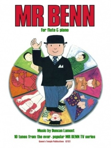 Cover art for 'MR BENN for flute & piano' featuring Mr Benn in his signature black suit and bowler hat, standing centrally on a circular arrangement of colorful vignettes depicting him in various costumes from the TV series, such as a wizard, pirate, clown, and zookeeper. The title 'MR BENN for clarinet & piano' is prominently displayed at the top, and 'Music by Duncan Lamont 10 tunes from the ever-popular MR BENN TV series' is at the bottom, along with 'Queen's Temple Publications QT122'