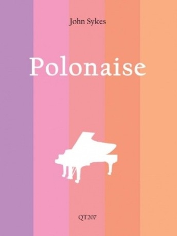 Cover of the sheet music for 'Polonaise' by John Sykes, featuring a white silhouette of a grand piano on a background of vertical stripes in shades of purple, pink, and orange. The text 'John Sykes' is at the top, 'Polonaise' is prominently displayed in the center, and 'QT207' is at the bottom.