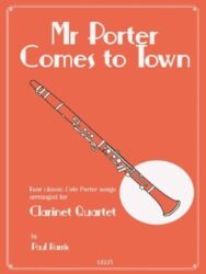 Image of a piece of sheet music titled "Mr Porter Comes to Town" by Paul Harris. The cover features an illustration of a clarinet and states that it contains "Four classic Cole Porter songs arranged for Clarinet Quartet." The catalogue number "QT223" is also visible at the bottom.