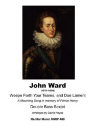 Weepe Forth Your Teares, and Doe Lament