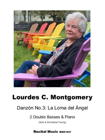 The image shows the cover for a sheet music composition by Lourdes C. Montgomery, featuring a photograph of her seated in a colourful Adirondack chair. The piece is called "Danzón No.3: La Loma del Ángel," for two double basses and piano, and includes the recital music number RMD1627