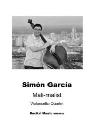 A black and white photo of a smiling composer Simón García, holding a double bass, with a cityscape in the background, above text that reads: "Simón García Mali-malist Violoncello Quartet Recital Music RMD1643."