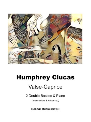 Sheet music cover for 'Valse-Caprice' by Humphrey Clucas, arranged for 2 Double Basses & Piano (Intermediate & Advanced), published by Recital Music RMD1552. The top half of the cover features an abstract painting with various geometric shapes and colors.