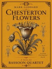 Chesterton Flowers (Bassoon Quartet)