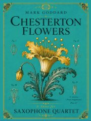 Chesterton Flowers (Saxophone Quartet)