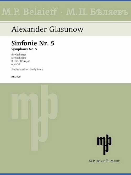 Symphony No. 5 op. 55 in B-flat major 1 BEL 505 Glasunow U1 648