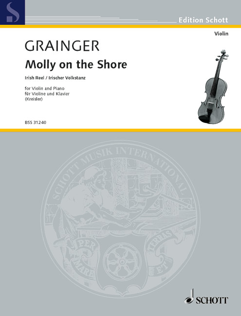 Grainger: Molly on the Shore for Violin and pIano 1 BSS 31240 Grainger 648